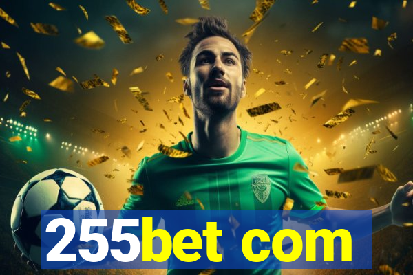 255bet com